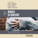 Two Views on Women in Ministry Audiobook