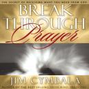 Breakthrough Prayer Audiobook