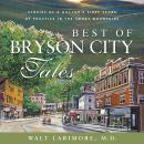 Best of Bryson City Tales Audiobook