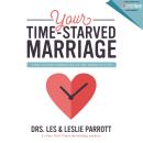 Your Time-Starved Marriage Audiobook