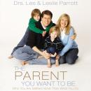 The Parent You Want to Be Audiobook