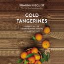 Cold Tangerines Audiobook