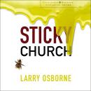 Sticky Church: Leadership Network Innovation Series Audiobook