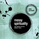 Messy Spirituality Audiobook