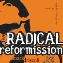 The Radical Reformission Audiobook