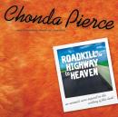 Roadkill on the Highway to Heaven Audiobook