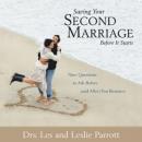 Saving Your Second Marriage Before It Starts Audiobook