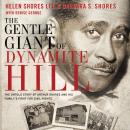 The Gentle Giant of Dynamite Hill Audiobook