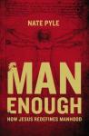 Man Enough: How Jesus Redefines Manhood Audiobook