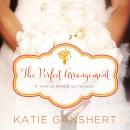 Perfect Arrangement: An October Wedding Story, Katie Ganshert
