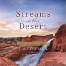 Streams in the Desert: 366 Daily Devotional Readings Audiobook