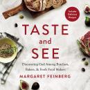 Taste and See: Discovering God among Butchers, Bakers, and Fresh Food Makers Audiobook