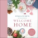 Welcome Home: A Cozy Minimalist Guide to Decorating and Hosting All Year Round Audiobook
