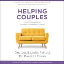 Helping Couples: Proven Strategies for Coaches, Counselors, and Clergy Audiobook