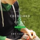 The Cherished Quilt Audiobook