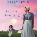 Love's Dwelling Audiobook