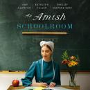 An Amish Schoolroom: Three Stories Audiobook