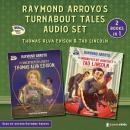 Cover of Raymond Arroyo's Turnabout Tales Audio Set: Thomas Alva Edison and Tad Lincoln