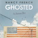 Ghosted: An American Story Audiobook