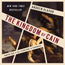 The Kingdom of Cain: Finding God in the Literature of Darkness Audiobook
