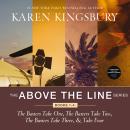 Cover of The Above the Line Series: Books 1-4: The Baxters Take One, The Baxters Take Two, The Baxters Take Three, and The Baxters Take Four