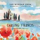 Chasing Francis: A Pilgrim's Tale Audiobook
