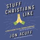 Stuff Christians Like Audiobook