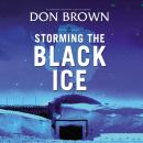 Storming the Black Ice Audiobook