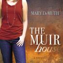 The Muir House Audiobook