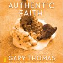 Authentic Faith Audiobook