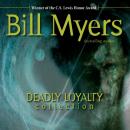 Deadly Loyalty Collection Audiobook