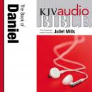 King James Version Audio Bible: The Book of Daniel Performed by Juliet Mills Audiobook