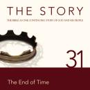 The Story, NIV: Chapter 31 - The End of Time Audiobook