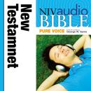 NIV Audio Bible, Pure Voice: New Testament, Narrated by George Sarris Audiobook