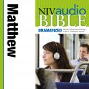 NIV Audio Bible, Dramatized: Matthew Audiobook