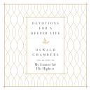 Devotions for a Deeper Life: A Daily Devotional Audiobook