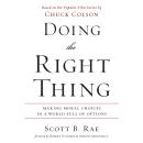 Doing the Right Thing: Making Moral Choices in a World Full of Options Audiobook