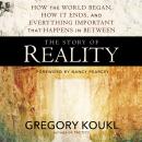 The Story of Reality:How the World Began, How It Ends, and Everything Important that Happens in Betw Audiobook
