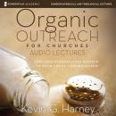Organic Outreach (Audio Lectures) Audiobook