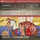 Jonah: Audio Lectures: 8 Lessons on Literary Context, Structure, Exegesis, and Interpretation Audiobook