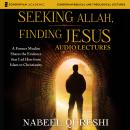 Seeking Allah, Finding Jesus: Audio Lectures: A Former Muslim Shares the Evidence that Led Him from  Audiobook