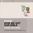 Know How We Got Our Bible: Audio Lectures: 11 Lessons Audiobook