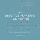 The Disciple Maker's Handbook: Seven Elements of a Discipleship Lifestyle Audiobook