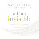 All But Invisible: Exploring Identity Questions at the Intersection of Faith, Gender, and Sexuality Audiobook