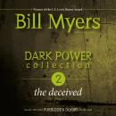 Dark Power Collection: The Deceived Audiobook