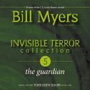 Invisible Terror Collection: The Guardian Audiobook