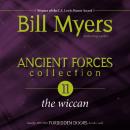 Ancient Forces Collection: The Wiccan Audiobook