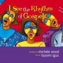 I See the Rhythm of Gospel Audiobook
