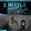 Beetle Bunker Audiobook