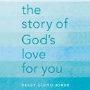 Story of God's Love for You, Sally Lloyd-Jones